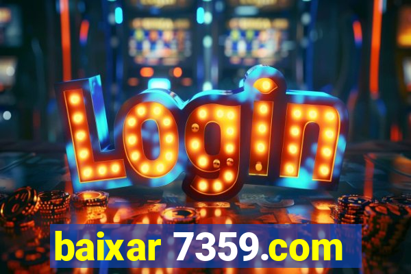 baixar 7359.com